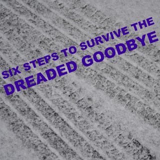 Goodbyes, positive tips to survive a goodbye